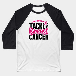 Tackle Breast Cancer Football Sport Awareness Support Pink Ribbon Baseball T-Shirt